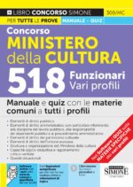 Concorso Ministero della Cultura - 518 Funzionari Vari Profili - Manuale e Quiz - 309/MC