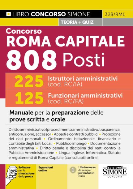 Concorso Roma Capitale 808 Posti - 225 Istruttori amministrativi (cod. RC/IA) 125 Funzionari amministrativi (cod. RC/FA) - Manuale - 328/RM1