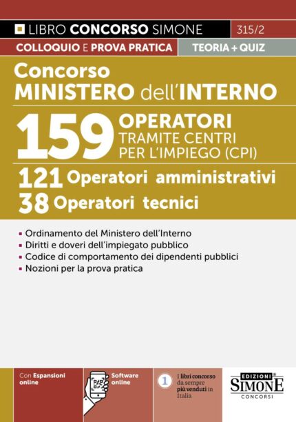 Concorso Ministero dell'Interno 159 Operatori tramite centri per l'impiego (CPI) - 121 Operatori amministrativi - 38 Operatori tecnici - 315/2