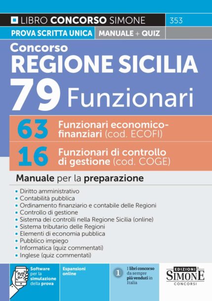 Concorso Regione Sicilia 79 Funzionari - 63 Funzionari economico-finanziari (cod. ECOFI) - 16 Funzionari di controllo di gestione (cod. COGE) - 353