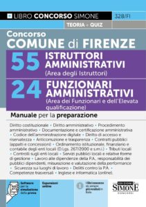 Manuale Concorso Comune di Firenze 55 Istruttori Amministrativi (Area degli Istruttori) - 24 Funzionari Amministrativi (Area dei Funzionari e dell'Elevata qualificazione)
