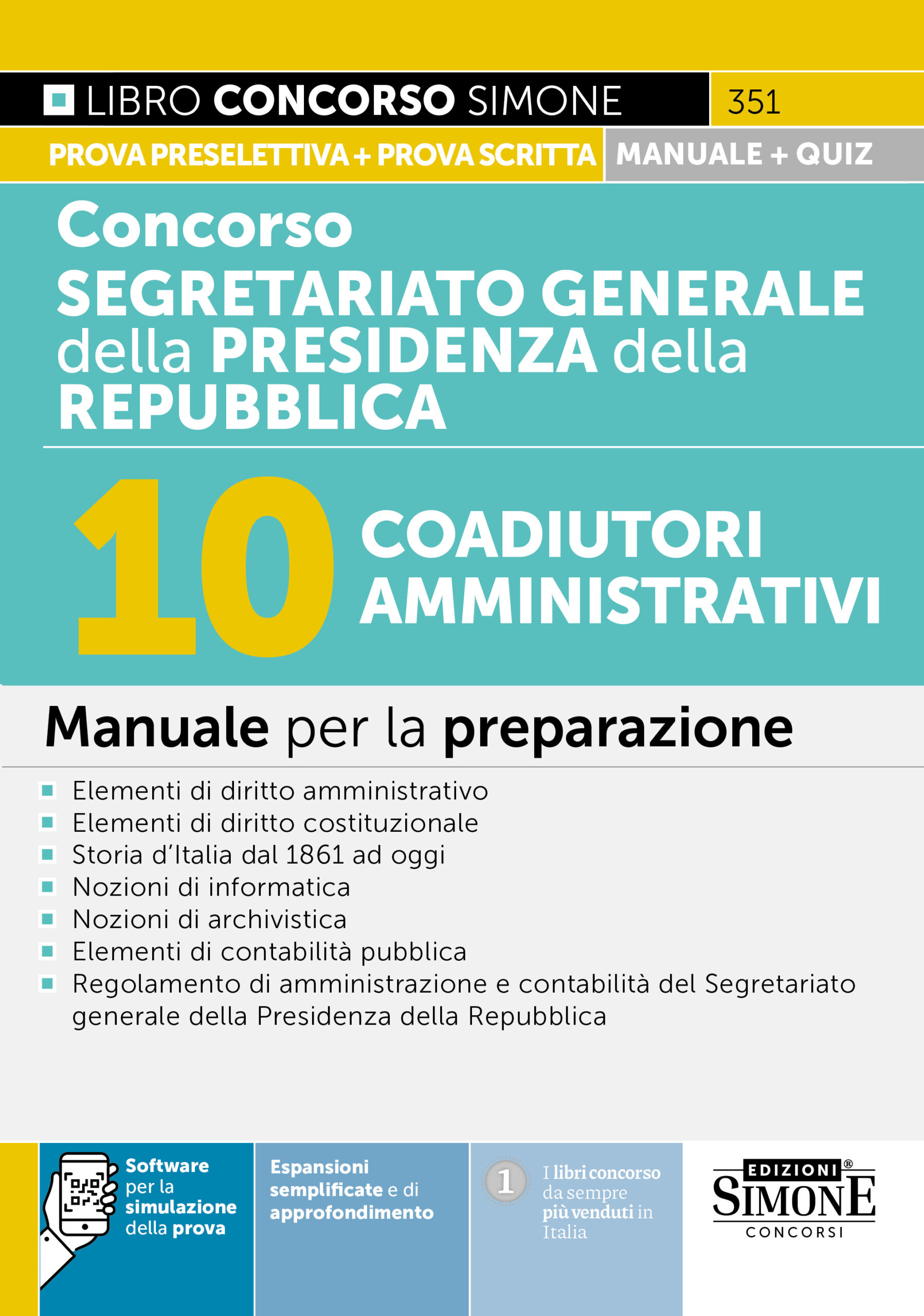 Manuale Concorso Segretariato generale della Presidenza della Repubblica – 10 Coadiutori amministrativi Manuale Concorso Segretariato generale della Presidenza della Repubblica - 10 Coadiutori amministrativi