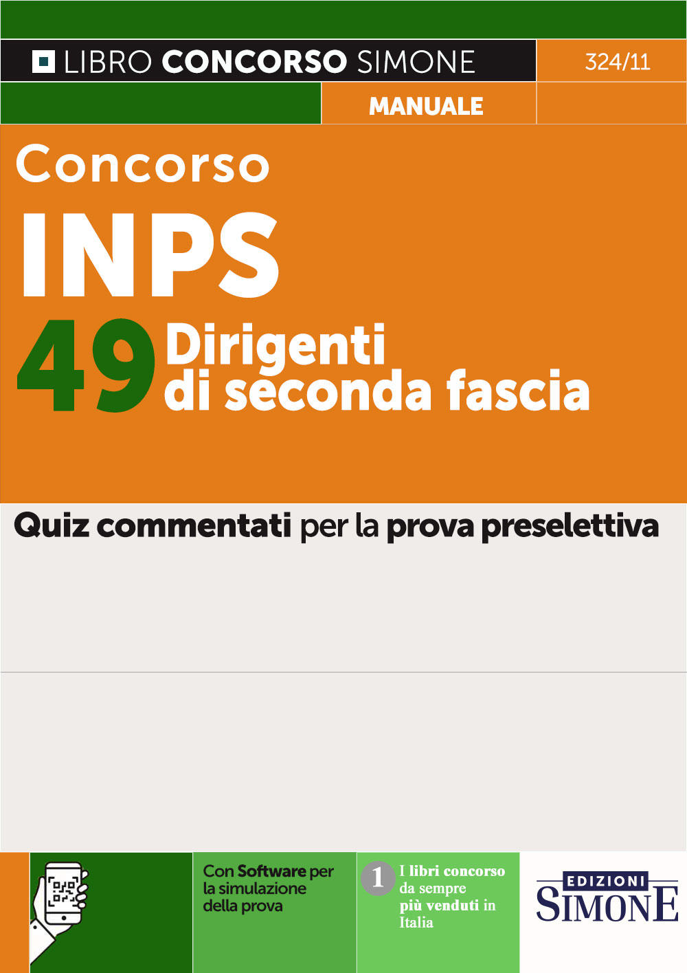 Concorso INPS 49 Dirigenti di seconda fascia – Quiz commentati per la prova preselettiva Concorso INPS 49 Dirigenti di seconda fascia - Quiz commentati per la prova preselettiva