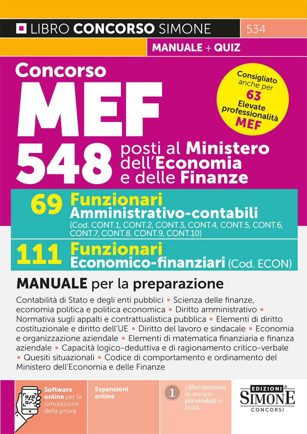 Concorsi MEF 548 posti – 69 Funzionari Amministrativo-contabili – 111 Funzionari Economico-finanziari Concorsi MEF 548 posti - 69 Funzionari Amministrativo-contabili - 111 Funzionari Economico-finanziari