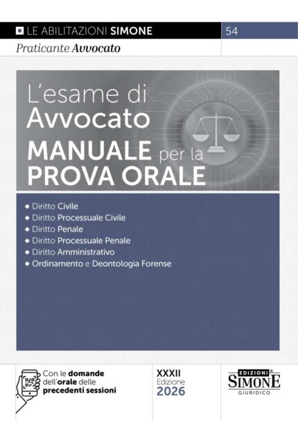 Manuale per la prova orale dell'Esame di Avvocato 2026 per l'esame di abilitazione forense