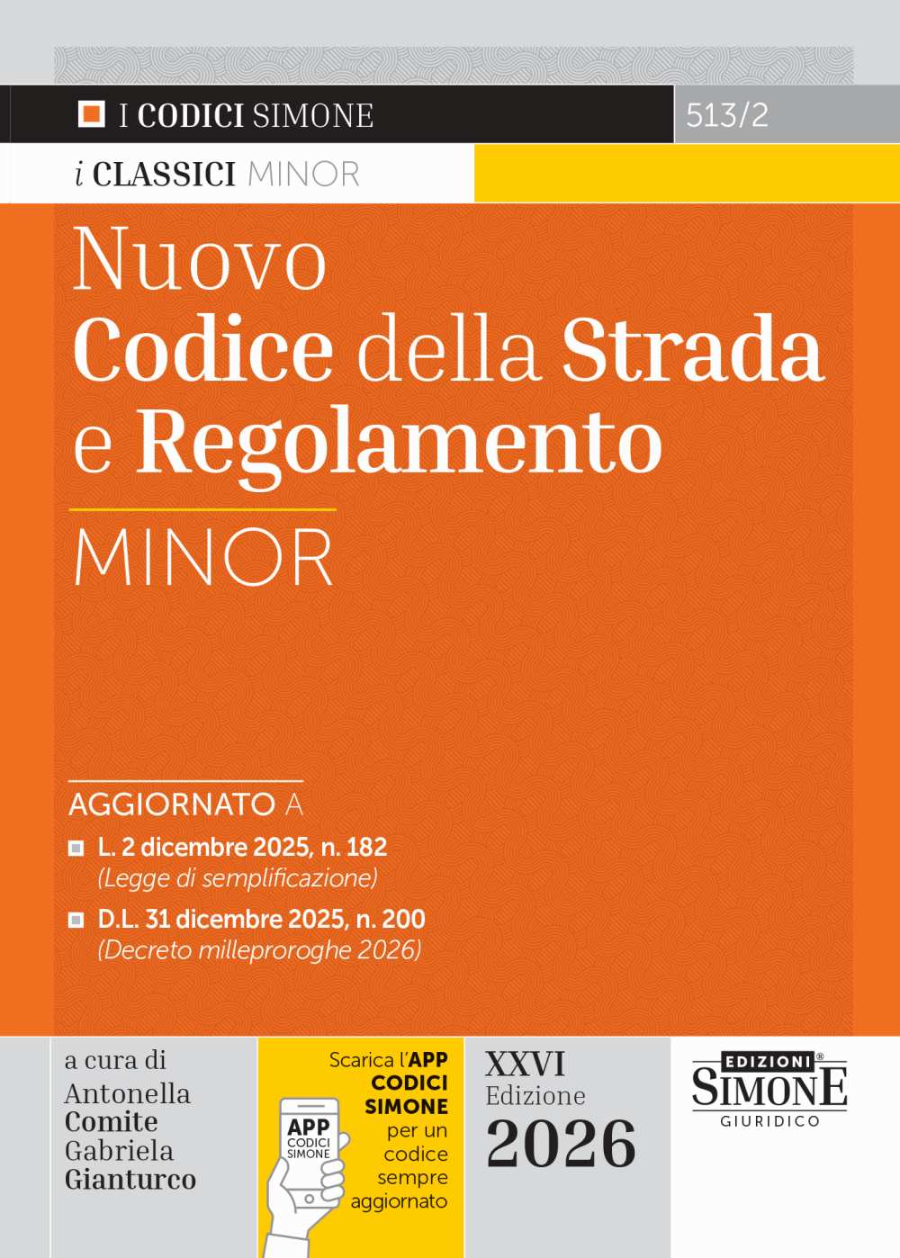 Nuovo Codice della Strada e Regolamento Minor Nuovo Codice della Strada e Regolamento Minor