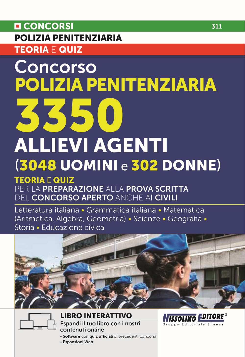 vne_311 Concorso Polizia Penitenziaria 3350 Allievi agenti (3048 uomini e 302 donne) - Teoria e quiz - NE/311 - immagine 1