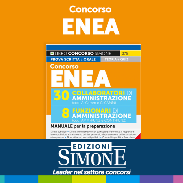 Concorso ENEA – 20 Collaboratori di Amministrazione – 8 Funzionari di Amministrazione – Manuale