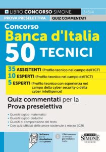 Manuale concorso tecnici informatici banca d'Italia 2026 quiz commentati per la prova preselettiva