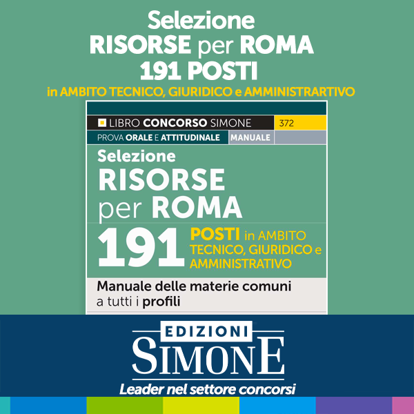 Selezione Risorse per Roma 191 Posti in ambito tecnico, giuridico e amministrativo – Manuale