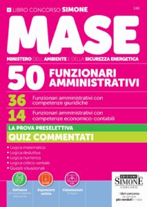Concorso MASE - 50 posti - 36 Funzionari amministrativi con competenze giuridiche - 14 Funzionari amministrativi con competenze economico-contabili